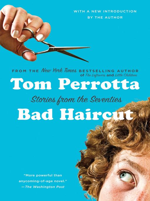 Title details for Bad Haircut by Tom Perrotta - Wait list